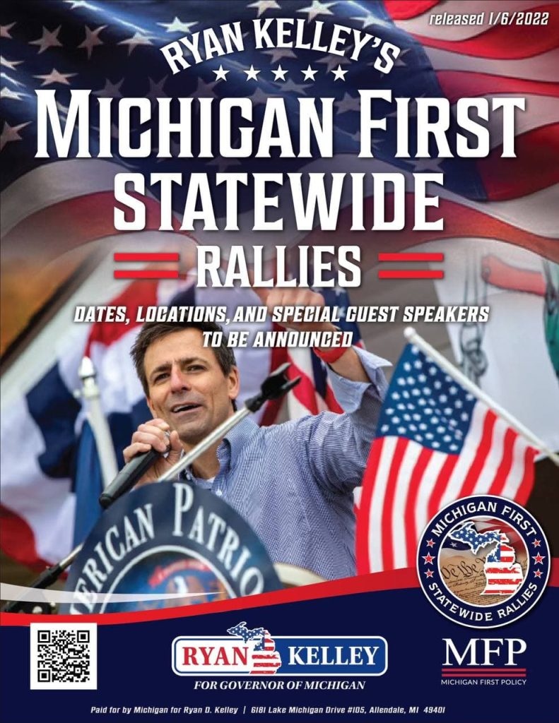 Join up with your fellow Michigan Patriots at Ryan Kelley's Michigan First Rallies!
